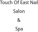 Touch Of East Nail Salon & Spa