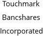 Touchmark Bancshares Incorporated