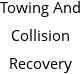 Towing And Collision Recovery