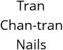 Tran Chan-tran Nails