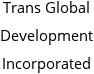 Trans Global Development Incorporated