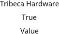 Tribeca Hardware True Value