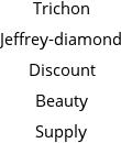 Trichon Jeffrey-diamond Discount Beauty Supply