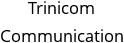 Trinicom Communication