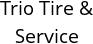 Trio Tire & Service