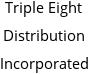 Triple Eight Distribution Incorporated