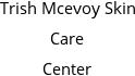 Trish Mcevoy Skin Care Center