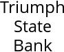 Triumph State Bank