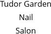 Tudor Garden Nail Salon