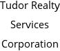 Tudor Realty Services Corporation