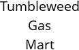 Tumbleweed Gas Mart