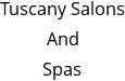 Tuscany Salons And Spas