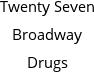 Twenty Seven Broadway Drugs