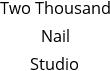 Two Thousand Nail Studio