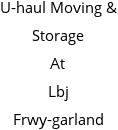 U-haul Moving & Storage At Lbj Frwy-garland