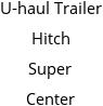 U-haul Trailer Hitch Super Center