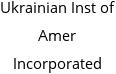 Ukrainian Inst of Amer Incorporated