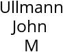 Ullmann John M