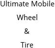 Ultimate Mobile Wheel & Tire