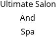 Ultimate Salon And Spa