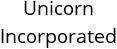 Unicorn Incorporated