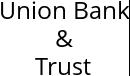 Union Bank & Trust