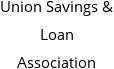 Union Savings & Loan Association