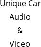 Unique Car Audio & Video