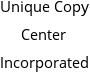 Unique Copy Center Incorporated