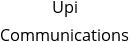 Upi Communications