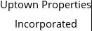 Uptown Properties Incorporated