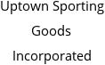 Uptown Sporting Goods Incorporated