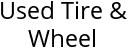 Used Tire & Wheel