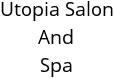 Utopia Salon And Spa