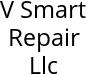 V Smart Repair Llc