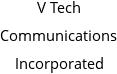 V Tech Communications Incorporated