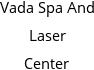 Vada Spa And Laser Center