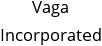 Vaga Incorporated