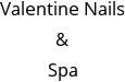 Valentine Nails & Spa