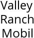 Valley Ranch Mobil