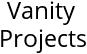 Vanity Projects