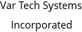 Var Tech Systems Incorporated