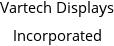 Vartech Displays Incorporated