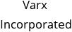 Varx Incorporated