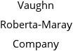 Vaughn Roberta-Maray Company