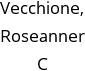 Vecchione, Roseanner C