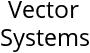 Vector Systems