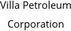 Villa Petroleum Corporation