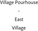 Village Pourhouse - East Village