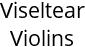 Viseltear Violins